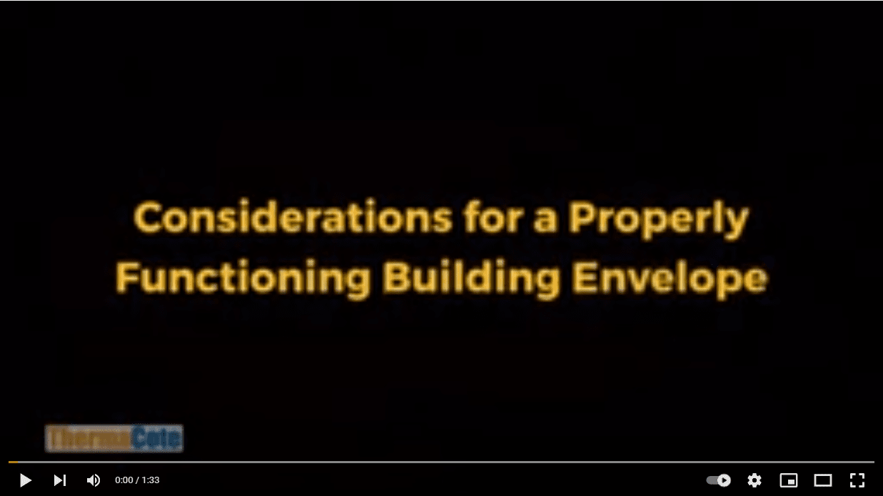 Considerations for a Properly Functioning Building Envelope
