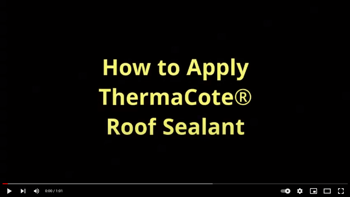 How to Apply ThermaCote Roof Sealant